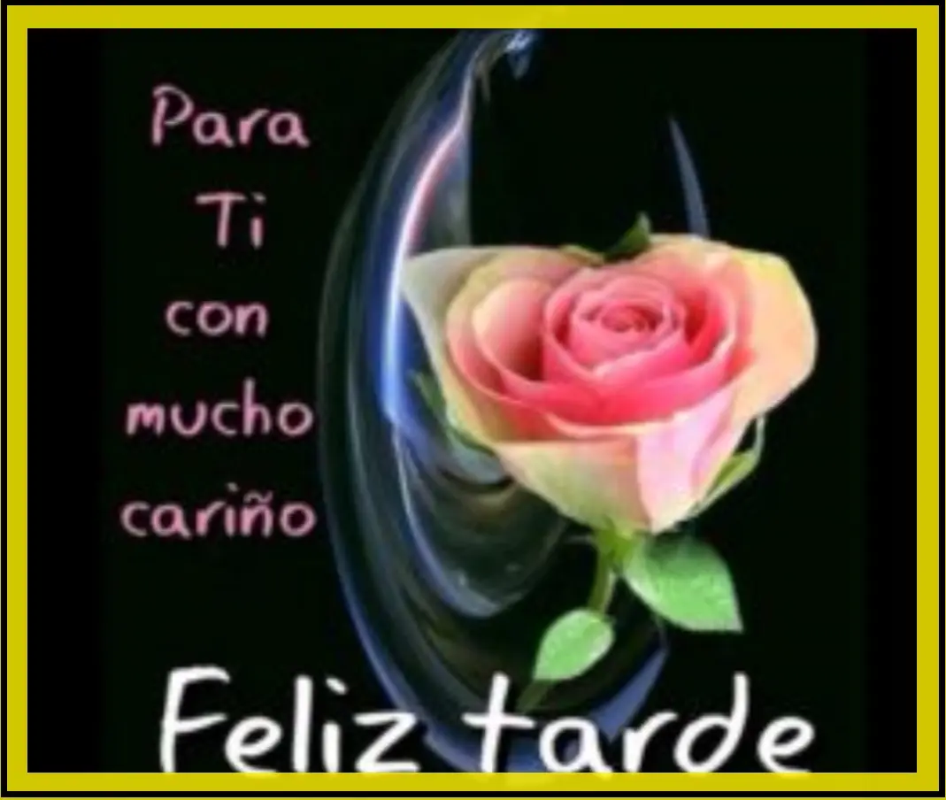 Mensajes de Buenas Tardes Feliz